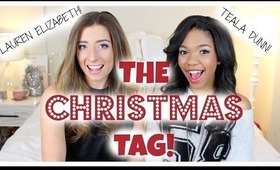 The Christmas Tag: Teala Dunn & Lauren Elizabeth!