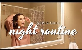 My Night Routine | Super Chill