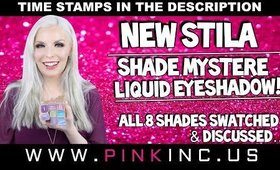 NEW Stila Shade Mystere Liquid Eyeshadow! All 8 Shades Swatched & Discussed… | Tanya Feifel-Rhodes