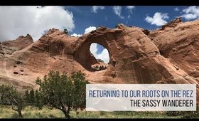 The Sassy Wanderer: Returning to Our Family Roots on the Navajo Reservation