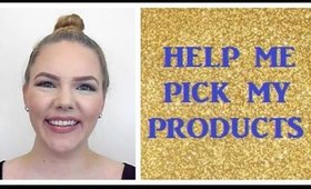 Project Pan| HELP ME PICK MY PRODUCTS