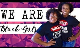 We Are Black Girls | A Slam Poem