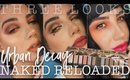 URBAN DECAY NAKED RELOADED | Three Looks + Review