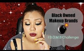 Black Owned Makeup Brands B O M B Challenge