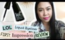 LOL Smudgeproof/Waterproof Liquid Eyeliner First Impression Review | thelatebloomer11