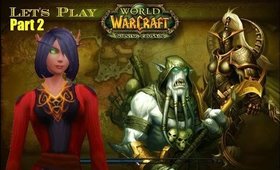 Lets Play Wow Part 2