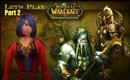 Lets Play Wow Part 2