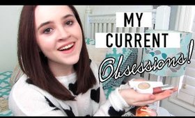 My Current Obsessions! | Beauty, Music, & More