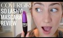 NEW COVERGIRL So Lashy! Mascara Review