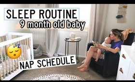SLEEP ROUTINE | 9 MONTH OLD BABY | NAP SCHEDULE | Kendra Atkins