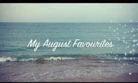 My August Favourites