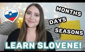 Learn Slovene with Sandra! Pronouncing Days of the Week, Months & Seasons
