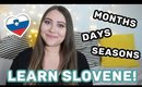 Learn Slovene with Sandra! Pronouncing Days of the Week, Months & Seasons
