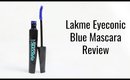 Lakme Eyeconic BLUE Mascara Review #WeekendReviews