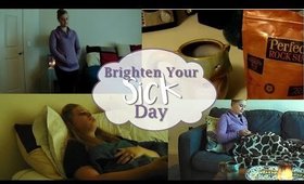 Brighten Up Your Sick Day | GRWM