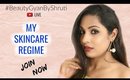 My Skincare Routine #BeautyGyanByShruti | Shruti Arjun Anand