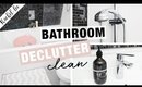 Bathroom Declutter & Deep Clean + Cleaning Motivation