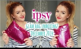 IPSY BAG UNBOXING: December 2014!