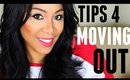 Tips For Moving Out & Buying Your First Apartment | #MoneydipMonday