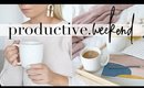 5 Tips For A PRODUCTIVE Yet Enjoyable Weekend