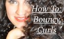 Hair Tutorial || Bouncy Curls