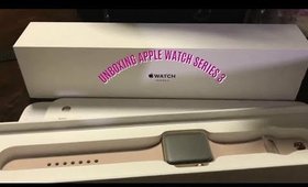 Unboxing Apple Watch Series 3