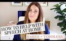 How to Help With Speech at Home for your Babies and Toddlers! | Kendra Atkins