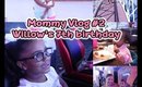 Mommy Vlog 2 | Willow's birthday | leiydbeauty