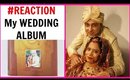 My Wedding Album #Reaction | ShrutiArjunAnand
