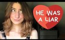 HE WAS A LIAR!!! | DATING STORIES