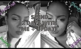 Spend 2 days with me(shopping,therapy,doc visit etc.)