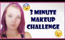 Failing The 3 Minute Makeup Challenge