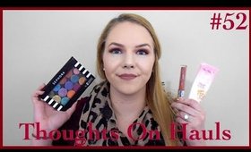 HIT IT OR QUIT IT| Thoughts On Hauls #52