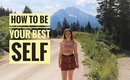 how to be the best version of yourself