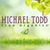 Michael todd T.