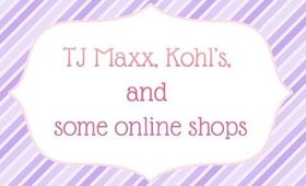 Tj Maxx, Kohl's & More!! [PrettyThingsRock]