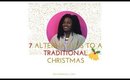 7 alternatives to a traditional Christmas