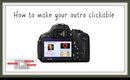 How to make your end slate clickable | adding video to outros