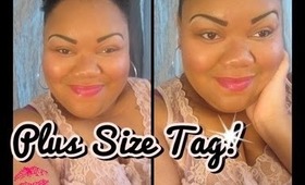 Plus Size (Big Girl) Tag!!!