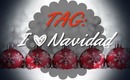 ◘ TAG: I ❤ Navidad ◘