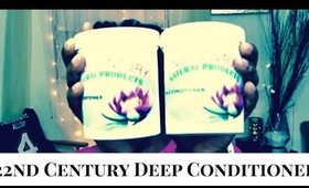 22nd Century Deep Cond Demo/Review