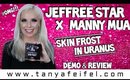 Jeffree Star X Manny MUA Skin Frost in Uranus | Demo & Review #OMG!!! | Tanya Feifel-Rhodes