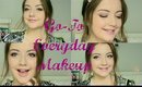 My Go-To Everyday Makeup | Updated ❀