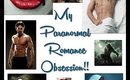My Paranormal Romance Obsession 2-23-16