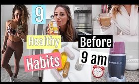 9 Healthy Habits I do BEFORE 9 am// FALL EDITION!