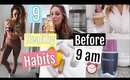 9 Healthy Habits I do BEFORE 9 am// FALL EDITION!