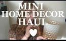 Mini Home Decor Haul