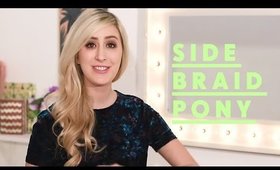 Side Braided Ponytail Hair Tutorial