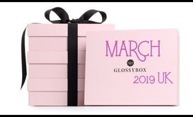 March Glossybox UK 2019