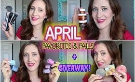 April Favorites & Fails 2015 + Giveaway!